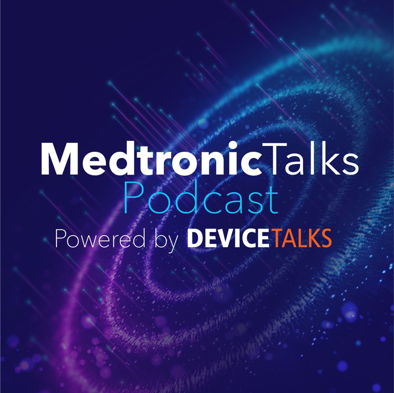 MedtornicTalks Podcast-powered by DeviceTalks